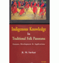 Indigenous Knowledge in Traditional Folk Panorama: Genesis, Development & Applications